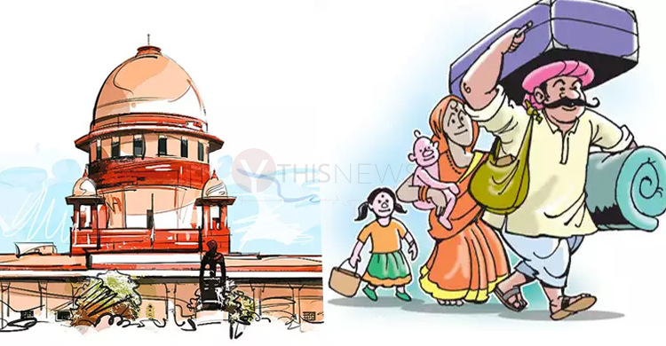 SC on Migrants Workers : How can court monitor who is walking, who not