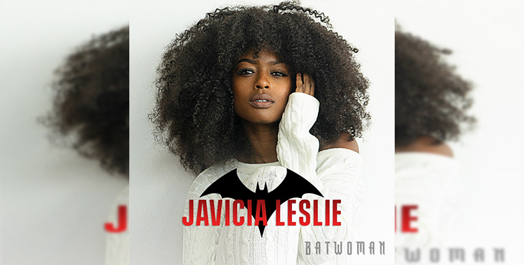 Javicia Leslie is first Black actress to play Batwoman