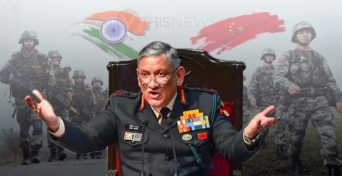 If talks fail with China, then military options on table: Gen Bipin Rawat